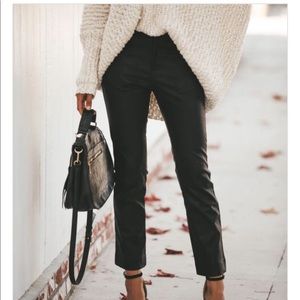 Fame + Fortune Faux Leather Pants ***SOLD OUT